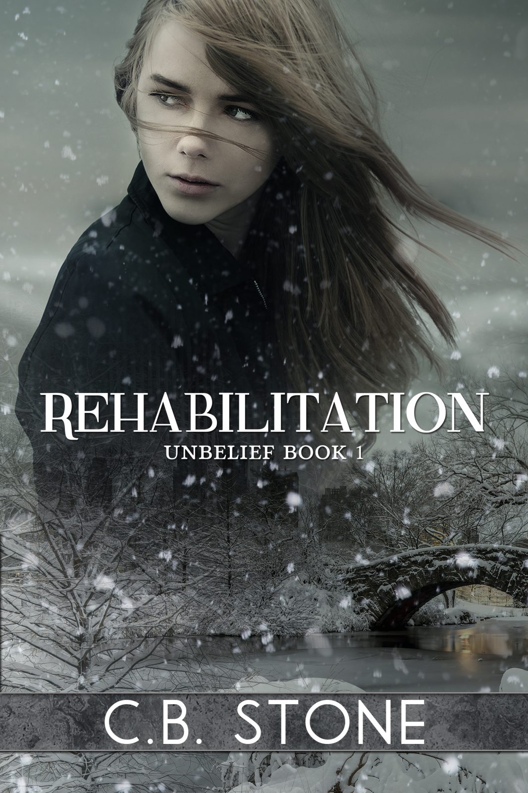 Rehabilitation (Unbelief Trilogy Book I)
